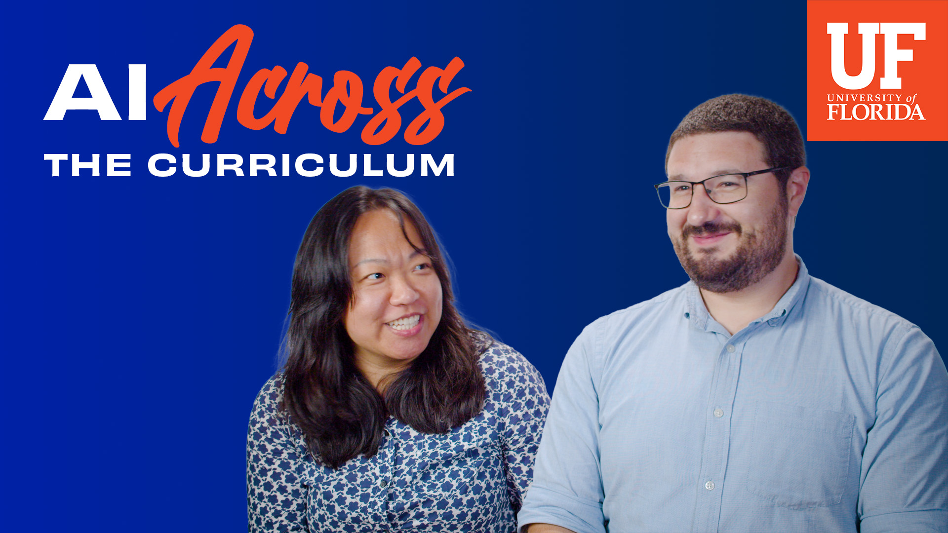 Blue gradient background with the words “AI Across the Curriculum”—“AI” and “THE CURRICULUM” in white, “Across” in orange script—while two people stand side by side at right, one in a blue patterned blouse and the other in a light blue button-down; the orange UF University of Florida logo appears in the top-right corner.