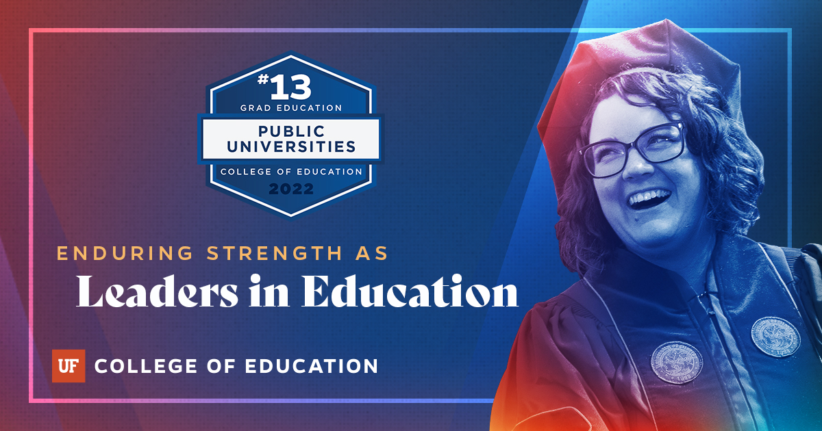 UF College of Education Demonstrates Enduring Leadership in U.S. News