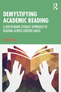 Book Cover for “Demystifying Academic Reading” by Dr. Zhihui Fang, with the title on a green background and a graphic design of hands placed on a book underneath.