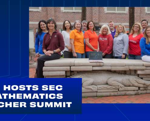 This graphic features a photo of a group of people standing in front of a brick building. The group is standing on a brick walkway with a bench in the background. The bench is made of stone and has a sculpture of an alligator on it. The graphic features UF momentum branding and reads " “UF HOSTS SEC MATHEMATICS TEACHER SUMMIT."