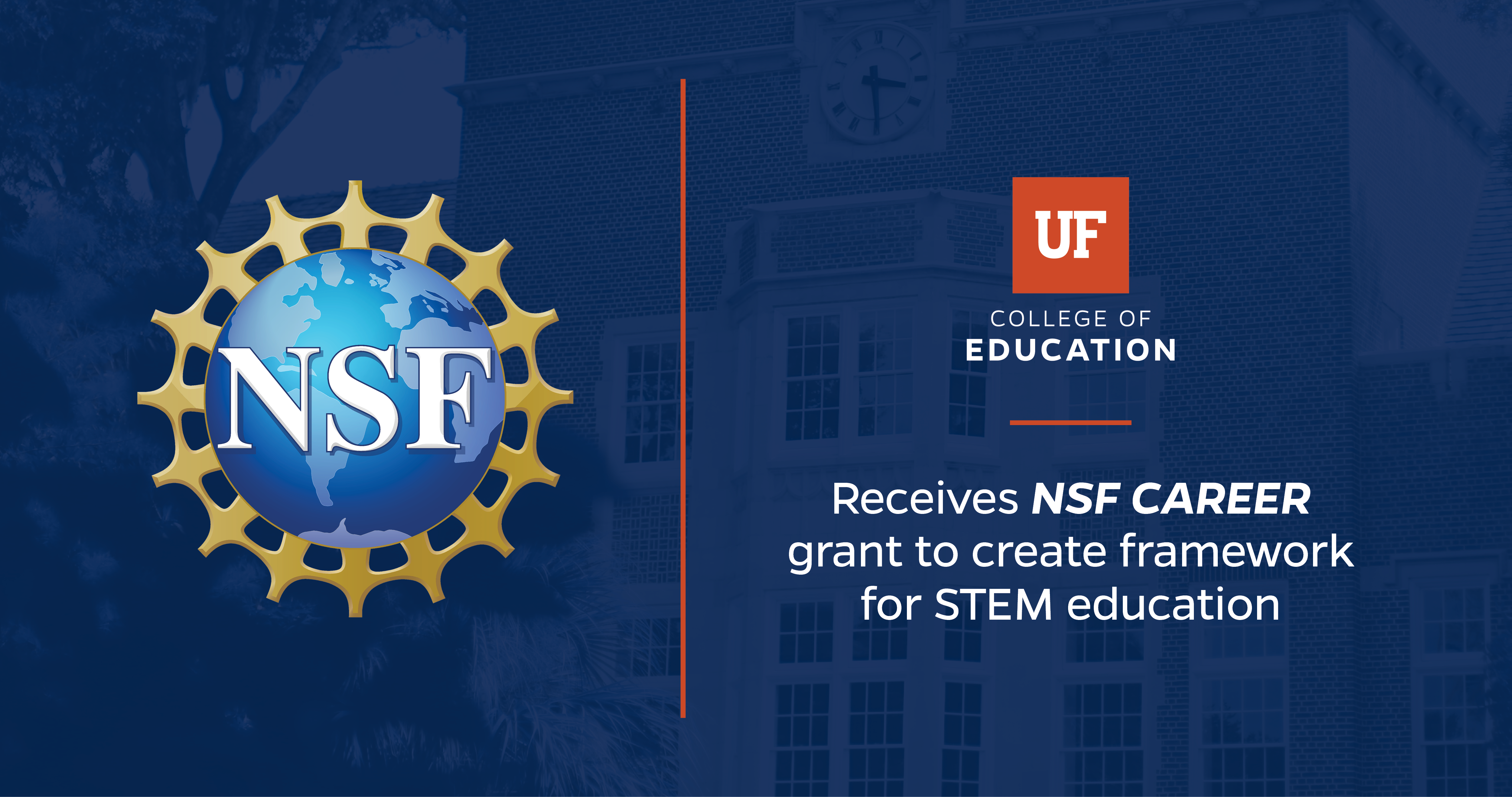 NSF CAREER grant awarded to the UF College of Education