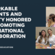 White text on a navy background with two photos of happy students talking to one another. Text reads "remarkable students and faculty honored for promoting international collaboration"